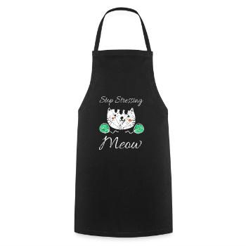 Stop Stressing Meow Cute Cat Lover T-Shirt - Cooking Apron - black - Front - AI Model Male 185 dark (185cm)