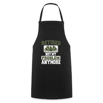 Not My Problem Anymore Retirement T-Shirt Present - Cooking Apron - black - Front - AI Model Male 185 dark (185cm)