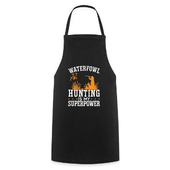 Waterfowl Hunting Is My Superpower Duck Hunter - Cooking Apron - black - Front - AI Model Male 185 dark (185cm)