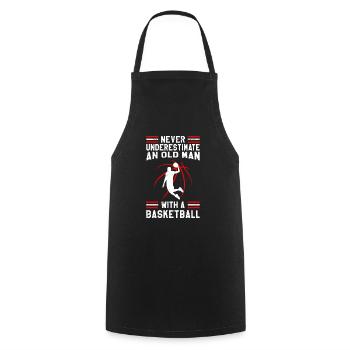 Never underestimate old man with basketball - Cooking Apron - black - Front - AI Model Male 185 dark (185cm)