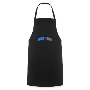 Adultish Meme Volljährig Geburtstag Shirt - Kochschürze - Schwarz - Vorne - AI Model Male 185 dark (185cm)