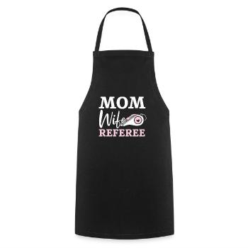 Mom Wife Referee Game Official Sportsmanship - Cooking Apron - black - Front - AI Model Male 185 dark (185cm)
