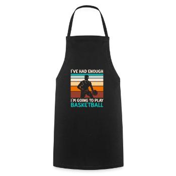 Assez pour moi je vais jouer au basket Basketball - Tablier de cuisine - noir - Devant - AI Model Male 185 dark (185cm)