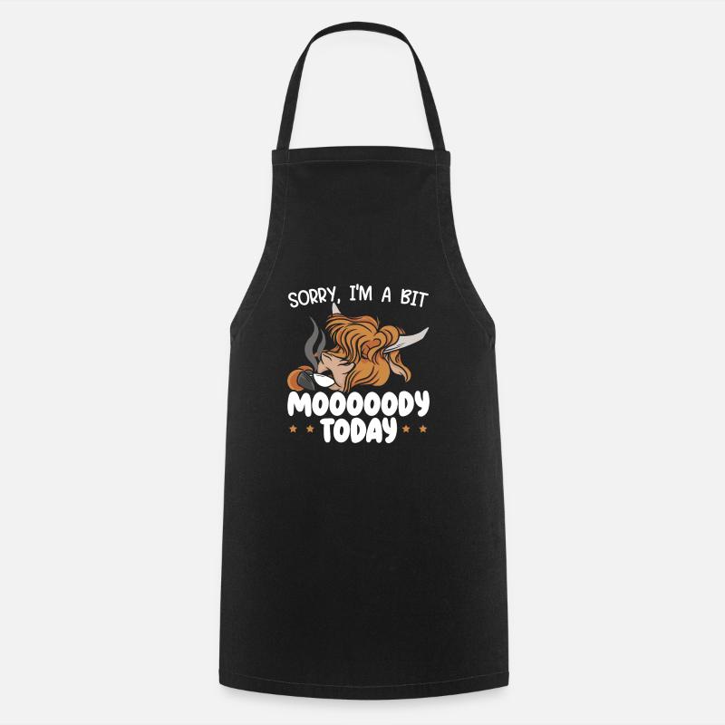 I'm A Bit Moody Today Scottist Highland Cow Lover - Cooking Apron - black