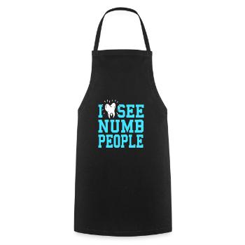 Je vois des gens engourdis Drôle de dentiste T-Shirt Cadeau - Tablier de cuisine - noir - Devant - AI Model Male 185 dark (185cm)