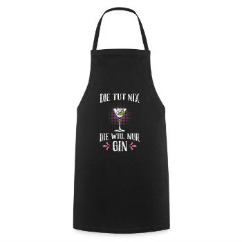 Die will nur Gin trinken Die will nur Saufen Gin - Kochschürze - Schwarz - Vorne - AI Model Male 185 dark (185cm)