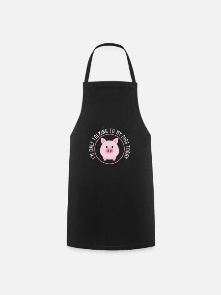 I'm Only Talking to My Pigs Today - Tiny Pig Lover - Kochschürze - Schwarz