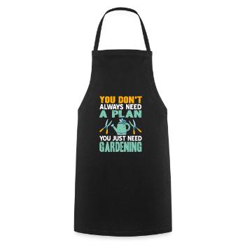 You Just Need Gardening Funny Gardening T-Shirt - Kochschürze - Schwarz - Vorne - AI Model Male 185 dark (185cm)