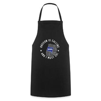 Oregon Is Calling And I Must Go America Oregonians - Cooking Apron - black - Front - AI Model Male 185 dark (185cm)