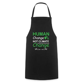 Human Change Not Climate Change Earth day - Kochschürze - Schwarz - Vorne - AI Model Male 185 dark (185cm)
