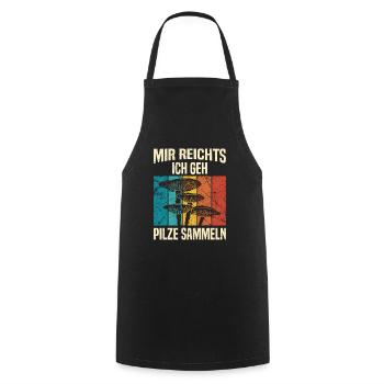 Mir reichts ich geh Pilze sammeln Pilzsammer - Kochschürze - Schwarz - Vorne - AI Model Male 185 dark (185cm)