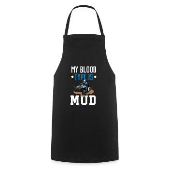 My Blood Type Is Mud Quad Bike ATV Offroading - Cooking Apron - black - Front - AI Model Male 185 dark (185cm)