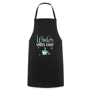 Winter Vibes Only Snow Snowy Winter Season Coffee - Cooking Apron - black - Front - AI Model Male 185 dark (185cm)