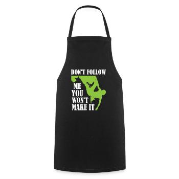 Bouldering - Don't Follow Me You Won't Make It - Cooking Apron - black - Front - AI Model Male 185 dark (185cm)