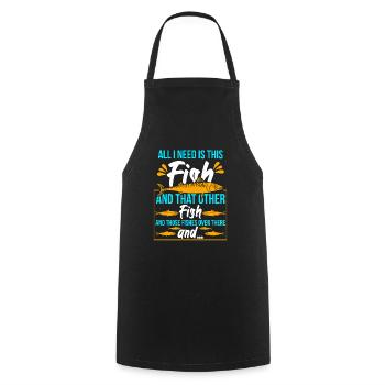 I Need That Fish And That Other - Cooking Apron - black - Front - AI Model Male 185 dark (185cm)