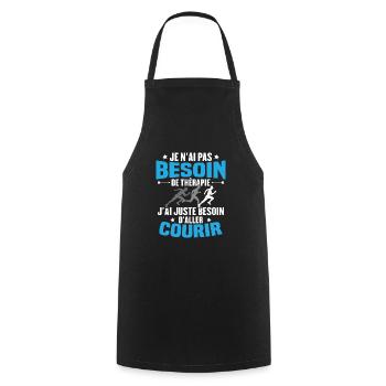 J'ai juste besoin d'aller courir - Humour cadeau - Tablier de cuisine - noir - Devant - AI Model Male 185 dark (185cm)