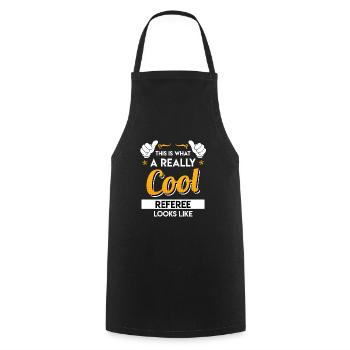 Voici à quoi ressemble un arbitre vraiment cool - Tablier de cuisine - noir - Devant - AI Model Male 185 dark (185cm)