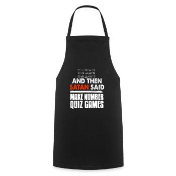 Then Satan Said Make Number Quiz Games Funny - Cooking Apron - black - Front - AI Model Male 185 dark (185cm)