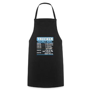 Funny Hourly Rate Of A Trucker Funny Driver - Cooking Apron - black - Front - AI Model Male 185 dark (185cm)