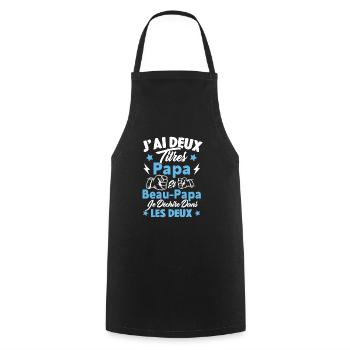 Cadeau J'ai deux titres Papa et Beau papa - Tablier de cuisine - noir - Devant - AI Model Male 185 dark (185cm)