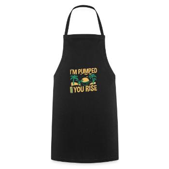 I'm Pumped Before You Rise, lovers of early sports - Cooking Apron - black - Front - AI Model Male 185 dark (185cm)