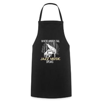 Where Words Fail Jazz Music Speaks Cool Vintage - Kochschürze - Schwarz - Vorne - AI Model Male 185 dark (185cm)