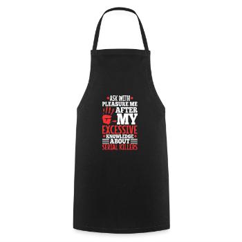 Ask me about my excessive knowledge of serial - Cooking Apron - black - Front - AI Model Male 185 dark (185cm)
