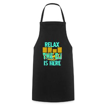 RELAX The DJ Is Here Cool Retro Deejay T-Shirt - Cooking Apron - black - Front - AI Model Male 185 dark (185cm)