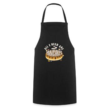 All I need are pancakes - Cooking Apron - black - Front - AI Model Male 185 dark (185cm)