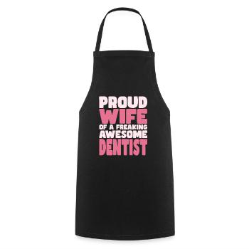 Proud Wife of A Damn Good Dentist - Cooking Apron - black - Front - AI Model Male 185 dark (185cm)