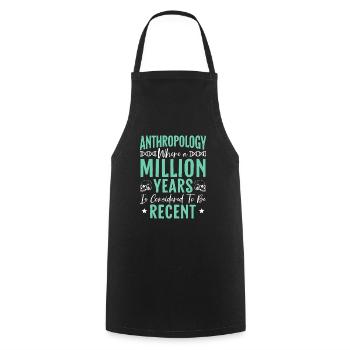 Where A Milion Years Is Considered To Be Recent - Cooking Apron - black - Front - AI Model Male 185 dark (185cm)