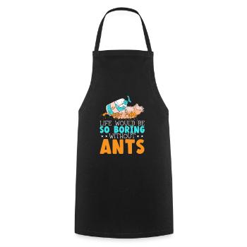 La vie serait si ennuyeuse sans les fourmis qui murmurent à l’oreille des fourmis - Tablier de cuisine - noir - Devant - AI Model Male 185 dark (185cm)