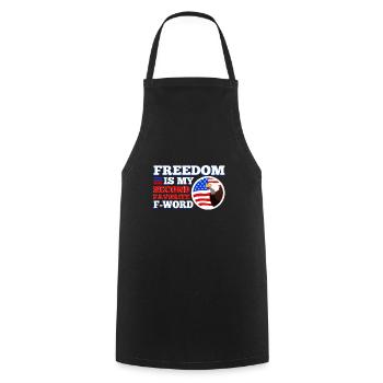 Freedom is my second favorite f word - Cooking Apron - black - Front - AI Model Male 185 dark (185cm)