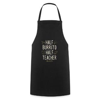 Half Burrito Half Teacher Funny Professor Humor - Cooking Apron - black - Front - AI Model Male 185 dark (185cm)