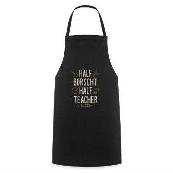 Moitié Bortsch Moitié Professeur Drôle Humour - Tablier de cuisine - noir - Devant - AI Model Male 185 dark (185cm)