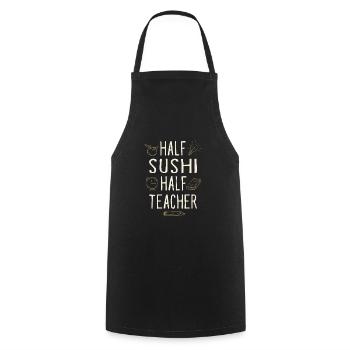 Half Sushi Half Teacher Funny Professor Humor - Cooking Apron - black - Front - AI Model Male 185 dark (185cm)