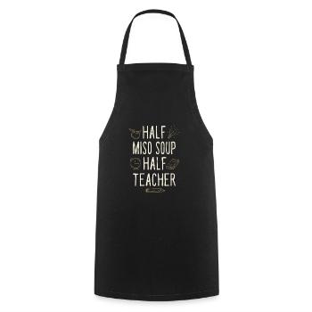 Moitié Soupe Miso Moitié Professeur Drôle Professeur Humour - Tablier de cuisine - noir - Devant - AI Model Male 185 dark (185cm)