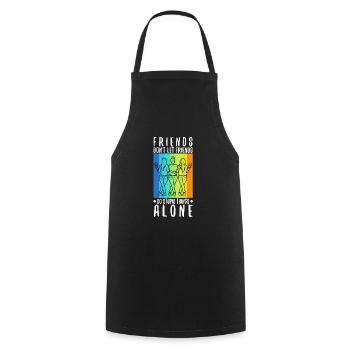 Les amis ne laissent pas les amis faire des choses stupides seuls - Tablier de cuisine - noir - Devant - AI Model Male 185 dark (185cm)