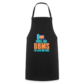 Will Do DBMS For Coffee & Donut Funny Data Admin - Kochschürze - Schwarz - Vorne - AI Model Male 185 dark (185cm)