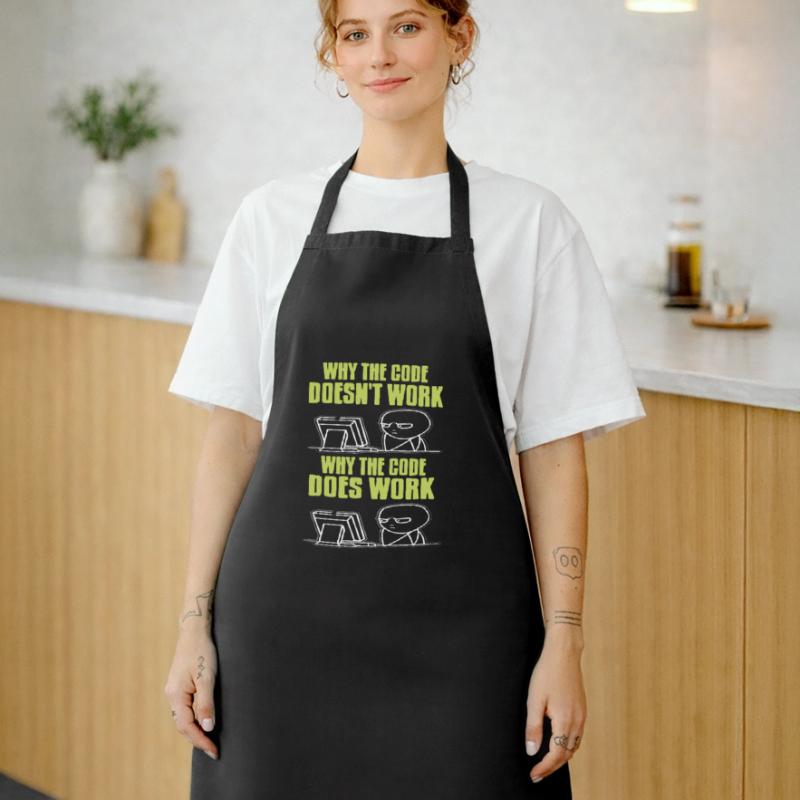 Funny Data Admin The Code Doesn't Work & Does Work Cooking Apron