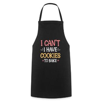 Baking - I Can't I Have Cookies To Bake - Baker - Cooking Apron - black - Front - AI Model Male 185 dark (185cm)