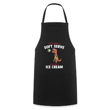 Wenn du ein Softeis willst, hol dir Eiscreme - - Kochschürze - Schwarz - Vorne - AI Model Male 185 dark (185cm)