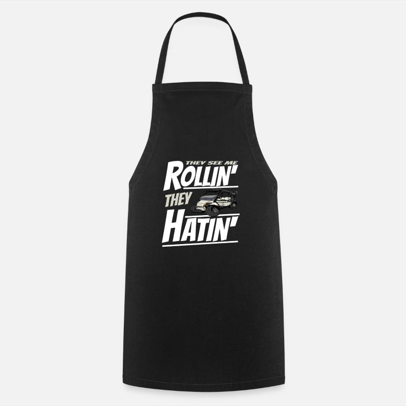 Golf cart so I roll a funny golfer - Cooking Apron - black
