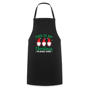 Christmas Eve - This Is my Christmas Pajama - Cooking Apron - black - Front - AI Model Male 185 dark (185cm)