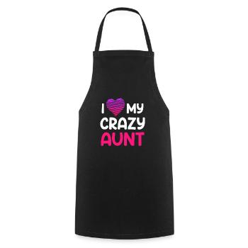 I love my aunt I love my crazy aunt - Cooking Apron - black - Front - AI Model Male 185 dark (185cm)