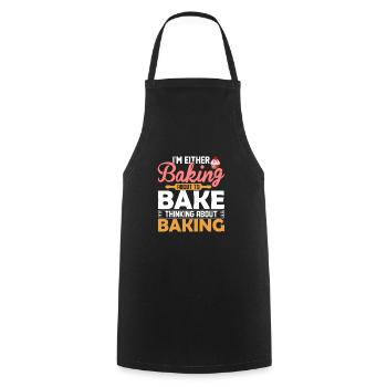 I'm Either Baking About To Bake Thinking About Bak - Kochschürze - Schwarz - Vorne - AI Model Male 185 dark (185cm)