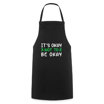Itss Okay Not To Be Okay Mental Health Awareness - Kochschürze - Schwarz - Vorne - AI Model Male 185 dark (185cm)