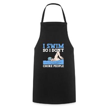 Schimmer Schwimmen Je nage pour ne pas étouffer les gens - Tablier de cuisine - noir - Devant - AI Model Male 185 dark (185cm)
