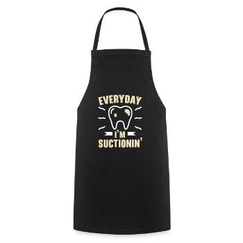 Everyday I'm Suctionin' Future Dentist Dentistry - Cooking Apron - black - Front - AI Model Male 185 dark (185cm)