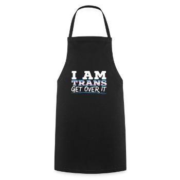 Je suis trans Get Over It LGBTQ Pride Transgenre - Tablier de cuisine - noir - Devant - AI Model Male 185 dark (185cm)